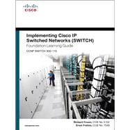 Implementing Cisco IP Switched Networks (SWITCH) Foundation Learning Guide (CCNP SWITCH 300-115)
