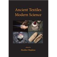 Ancient Textiles, Modern Science