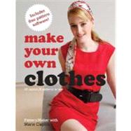 Make Your Own Clothes : 20 Custom Fit Patterns to Sew