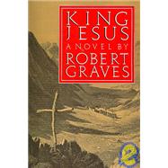 King Jesus: A Novel