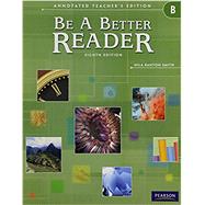 Be A Better Reader Level B Annotated Teacher Edition