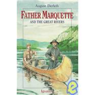 Father Marquette and the Great Rivers