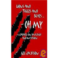 Lions and Tigers and Bears - Oh My: A Parable on Diversity and Inclusion