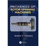 Mechanics of Rotor Spinning Machines