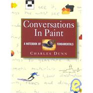 Conversations in Paint : A Notebook of Fundamentals