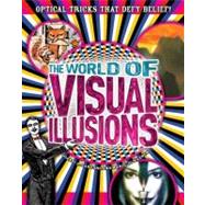The World of Visual Illusions: Optical Tricks That Defy Belief!