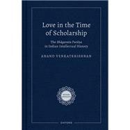 Love in the Time of Scholarship