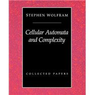 Cellular Automata And Complexity: Collected Papers