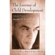 The Journey of Child Development: Selected Papers of Joseph D. Noshpitz