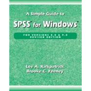 A Simple Guide to SPSS for Windows Versions 8.0 and 9.0