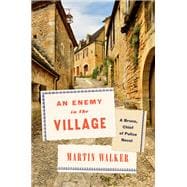An Enemy in the Village A Bruno, Chief of Police Novel book cover, ISBN 9780593536643
