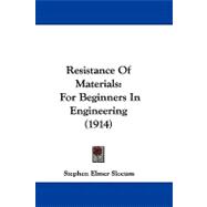 Resistance of Materials : For Beginners in Engineering (1914)