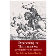 Experiencing the Thirty Years War