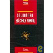 Soldadura electrica manual/ Electric Welding Manual