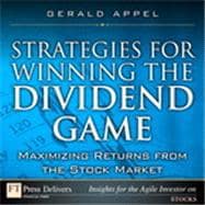 Strategies for Winning the Dividend Game: Maximizing Returns from the Stock Market