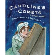 Caroline's Comets A True Story