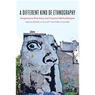 A Different Kind of Ethnography