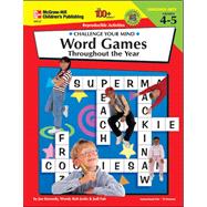 Word Games Throughout the Year Grades 4-5: Challenge Your Mind