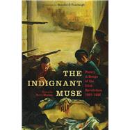 The Indignant Muse Poetry and Songs of the Irish Revolution