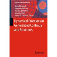 Dynamical Processes in Generalized Continua and Structures