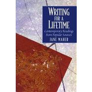 Writing for a Lifetime Contemporary Readings from Popular Sources
