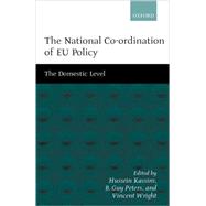 The National Co-ordination of EU Policy The Domestic Level