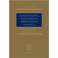 International Investment Arbitration Substantive Principles