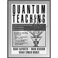 Quantum Teaching Orchestrating Student Success