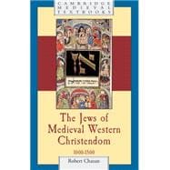 The Jews of Medieval Western Christendom: 1000â€“1500