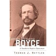 James Petigru Boyce : A Southern Baptist Statesman