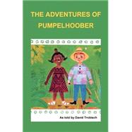 The Adventures of Pumpelhoober