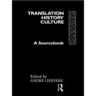 Translation/History/Culture: A Sourcebook