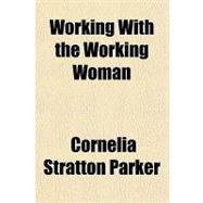 Working With the Working Woman