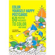 Color Yourself Happy Postcards 50 Positive Passages to Color and Share