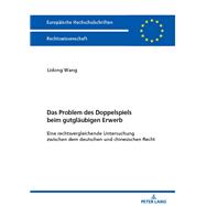 Das Problem des Doppelspiels beim gutglaeubigen Erwerb