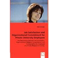 Job Satisfaction and Organizational Commitment for Private University Employees