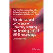 7th International Conference on University Learning and Teaching (InCULT 2014) Proceedings