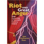 Riot and Great Anger