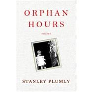 Orphan Hours Poems