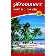 Frommer's<sup>®</sup> South Florida including Miami and the Keys , 3rd Edition