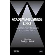 Academia-Business Links European Policy Strategies and Lessons Learnt