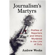 Journalism's Martyrs