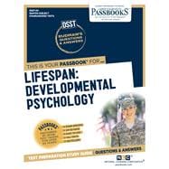 Lifespan: Developmental Psychology (DAN-64) Passbooks Study Guide