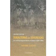 Subalterns and Sovereigns An Anthropological History of Bastar (1854-2006)