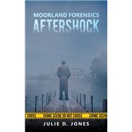 Moorland Forensics - Aftershock