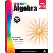 Spectrum Algebra Grades 6-8
