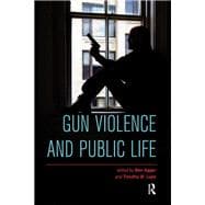 Gun Violence and Public Life