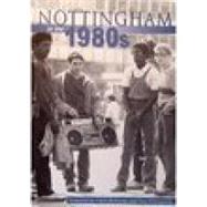 Nottingham in the 1980s