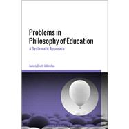 Problems in Philosophy of Education