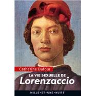 La Vie sexuelle de Lorenzaccio